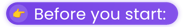 Before you start: